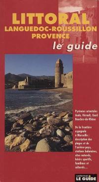Littoral. Vol. 7. Languedoc-Roussillon, Provence