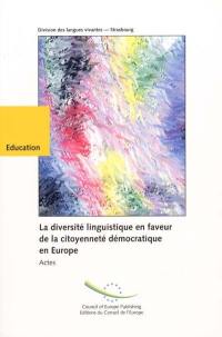 La diversité linguistique en faveur de la citoyenneté démocratique en Europe, vers un document-cadre pour des politiques linguistiques éducatives : actes de la conférence, Innsbruck (Autriche) 10-12 mai 1999