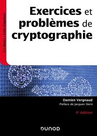 Exercices et problèmes de cryptographie : L3, masters, écoles d'ingénieurs