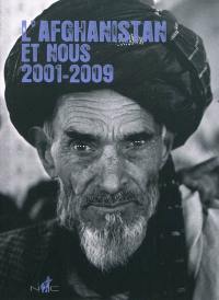 L'Afghanistan et nous, 2001-2009