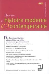 Revue d'histoire moderne et contemporaine, n° 55-3. Le fascisme italien : débats, historiographie et nouveaux questionnements