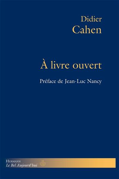 A livre ouvert : Blanchot, du Bouchet, Cohen Derrida, Jabès, Laporte