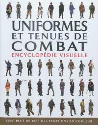 Uniformes et tenues de combat : encyclopédie visuelle