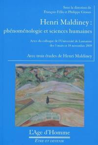 Henri Maldiney : phénoménologie et sciences humaines : actes du colloque de l'Université de Lausanne des 3 mars et 18 novembre 2009