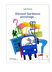 Edmond Gardetout emménage...