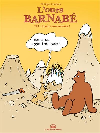 L'ours Barnabé. Vol. 21. Joyeux anniversaire !