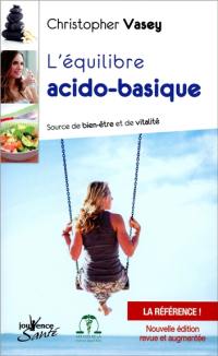 L'équilibre acido-basique : source de bien-être et de vitalité