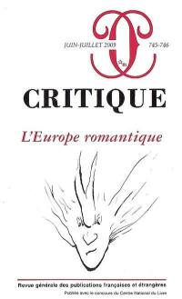 Critique, n° 745-746. L'Europe romantique