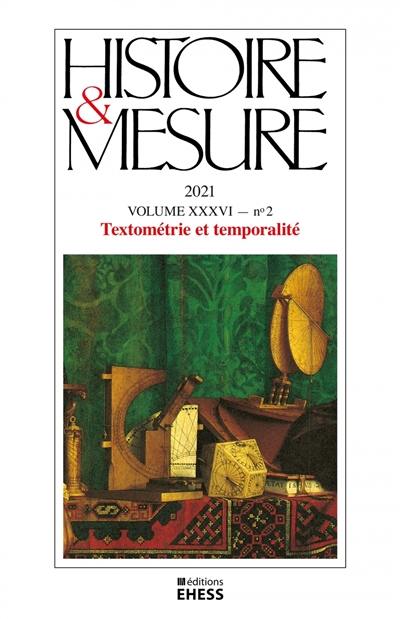 Histoire & mesure, n° 36-2. Textométrie et temporalité