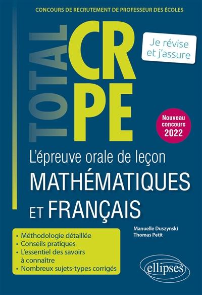 L'épreuve orale de leçon mathématiques et français : concours de recrutement de professeur des écoles : je révise et j'assure, nouveau concours 2022