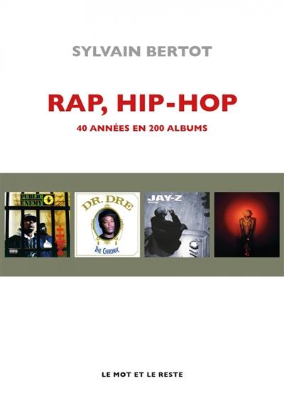 Rap, hip-hop : 40 années en 200 albums