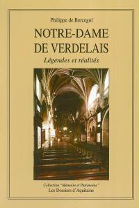 Notre-Dame de Verdelais : légendes et réalités