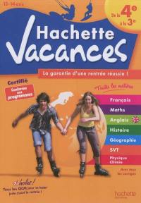 Hachette vacances, de la 4e à la 3e, 13-14 ans : la garantie d'une rentrée réussie !
