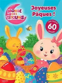 Monde des Titounis : joyeuses Pâques !