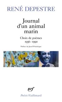 Journal d'un animal marin : choix de poèmes : 1956-1990