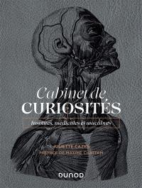 Cabinet de curiosités : insolites, médicales et macabres