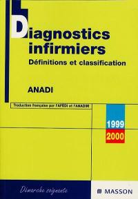 Diagnostics infirmiers 1999-2000 : définitions et classification