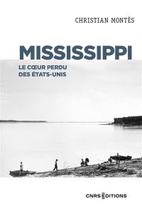 Mississippi : le coeur perdu des Etats-Unis