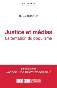 Justice et médias : la tentation du populisme