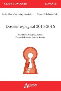 Dossier espagnol 2015-2016 : José Marti, Nuestra América ; Fernando Leon de Aranoa, Barrio