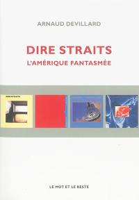 Dire Straits : l'Amérique fantasmée