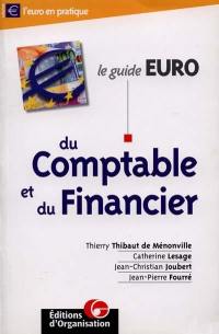 Le guide euro du comptable et du financier