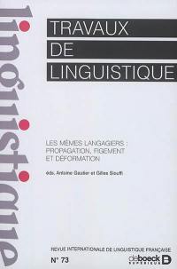 Travaux de linguistique, n° 73. Les mèmes langagiers : propagation, figement et déformation