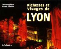 Richesses et visages de Lyon