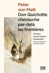 Don Quichotte chevauche par-delà les frontières : l'Europe comme espace d'inspiration