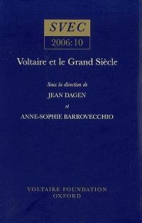 Voltaire et le Grand Siècle