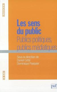 Les sens du public : publics politiques, publics médiatiques