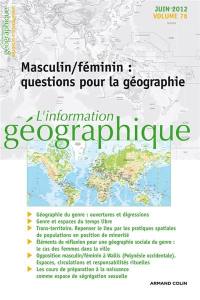Information géographique (L'), n° 76-2. Masculin-féminin : questions pour la géographie