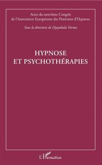 Hypnose et psychothérapies : actes du neuvième Congrès de l'Association européenne des praticiens d'hypnose