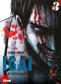 Igai : the play dead-alive. Vol. 3