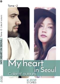 My heart in Seoul. Vol. 2