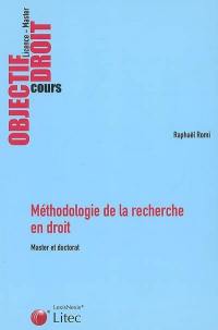 Méthodologie de la recherche en droit : master et doctorat