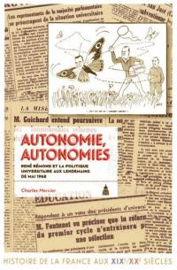 Autonomie, autonomies : René Rémond et la politique universitaire aux lendemains de mai 1968