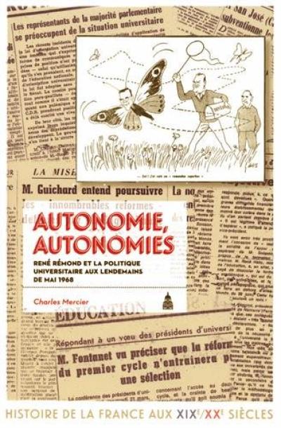 Autonomie, autonomies : René Rémond et la politique universitaire aux lendemains de mai 1968