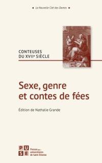 Sexe, genre et contes de fées : conteuses du XVIIe siècle