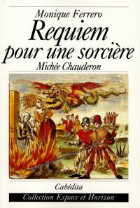Requiem pour une sorcière : Michée Chauderon