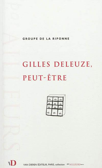Gilles Deleuze, peut-être