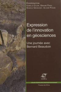 Expression de l'innovation en géosciences : une journée avec Bernard Beaudoin