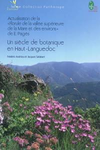 Un siècle de botanique en Haut-Languedoc : actualisation de la Florule de la vallée supérieure de la Mare et des environs de E. Pagès