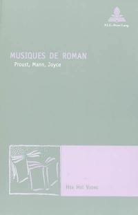Musiques de roman : Proust, Mann, Joyce
