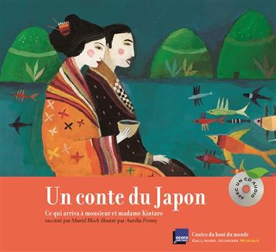 Un conte du Japon : ce qui arriva à monsieur et madame Kintaro