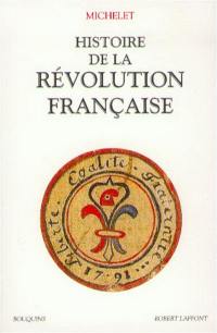 Histoire de la Révolution française. Vol. 1