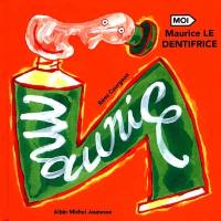 Maurice, le dentifrice