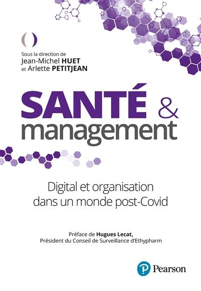 Santé & management : digital et organisation dans un monde post-Covid