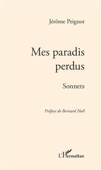 Mes paradis perdus : sonnets