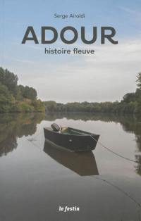 Adour, histoire fleuve